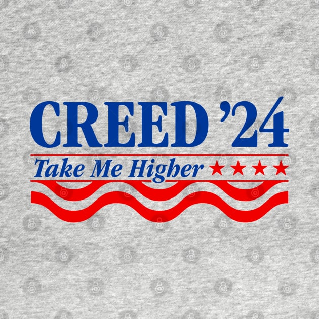 Creed '24 Take Me Higher Funny Creed 2024 by TrikoCraft